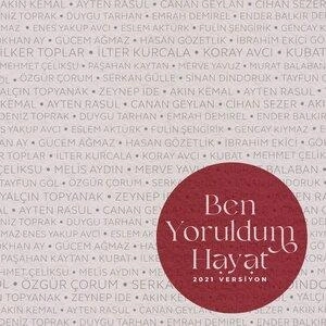 Ben Yoruldum Hayat
